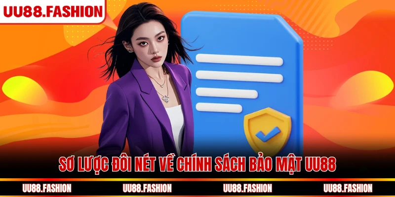 Sơ lược đôi nét về chính sách bảo mật UU88