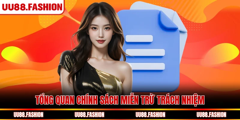 Tổng quan chính sách miễn trừ trách nhiệm
